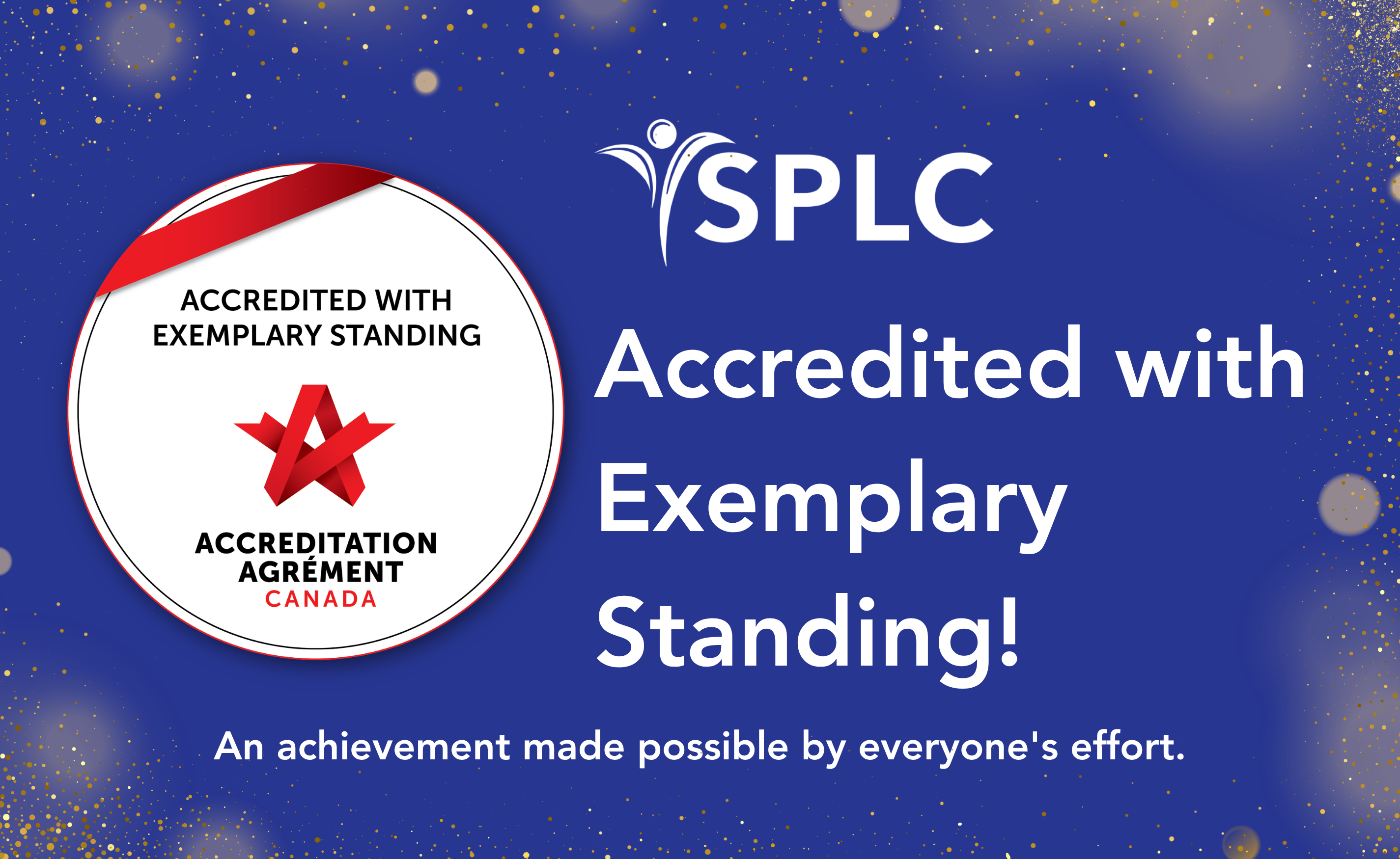 SPLC web banner set against a deep blue background with festive gold confetti. On the left is the circular Accreditation Canada seal indicating 'Accredited with Exemplary Standing'. In the center is the white Senior Persons Living Connected (SPLC) logo, with large white text reading 'Accredited with Exemplary Standing!' and a smaller tagline below reading 'An achievement made possible by everyone's effort'